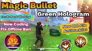 Free Fire New Updat Magic Bullet + Hologram || Cs - Br Ranked Working 100% All Device