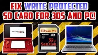 How To Fix And Remove Write Protected SD Card Error For 3DS and PC!