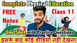 Complete Physical Education - Class 11th | One shot | FREE Notes