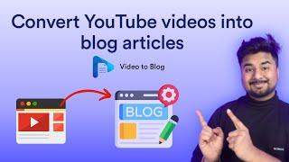 Convert Youtube Video to Blog Post with AI! Videotoblog.ai Tutorial (Hindi)