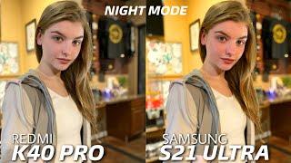 Redmi K40 Pro vs Samsung Galaxy S21 Ultra NIGHT MODE Camera Test