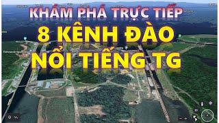 Khám Phá 8 Kênh Đào Nổi Tiếng Thế Giới - Giàu To Nếu Sở Hữu