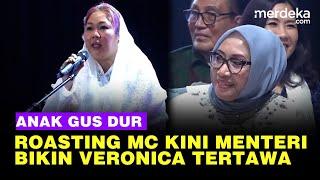 Inayah Anak Gus Dur Roasting Arifah Usai Jadi MC Haul Kini Menteri, Veronica Tertawa