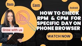 How to check CPM and RPM of youtube channel and videos on phone browser|detailed video for beginners