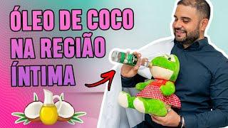 Óleo de coco na região íntima.