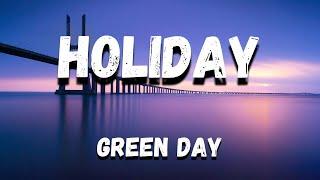 Green Day - Holiday (Official Lyrics)