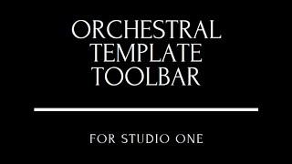 Orchestral Template Toolbar for Studio One 5 & 6