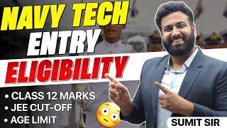 NAVY Tech Entry Eligibility 2023 NAVY Tech Age Limit | क्या क्या Requirements हैं- Learn With Sumit