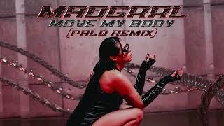 MADGRRL - MOVE MY BODY (PALØ REMIX)