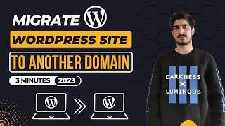 How To Migrate WordPress Site To Another Domain 2024 | Move WordPress Website To Another Domain