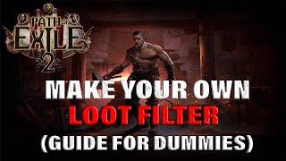 Loot Filter Making for Dummies - Path of Exile 2 Early Access