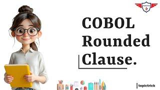 COBOL ROUNDED Clause Explained: Master Decimal Precision (with Examples & FAQs) | COBOL Tutorial 