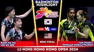 [WD SF] Baek Ha Na / Lee So Hee (KOR) vs Tan / Thinaah (MAS) | Hongkong Open 2024 Badminton