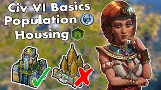 Civ VI Basics: How to Grow Your Population & Manage Housing