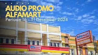 Audio Promo Alfamart Periode 16 - 31 Desember 2024