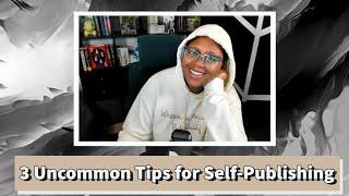 3 Uncommon Tips for Self-Publishing a Book | Written in Melanin Podcast