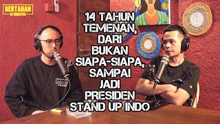 14 TAHUN TEMENAN, SEKARANG UDAH JADI PRESIDEN STAND UP INDO | Adjis Doaibu