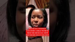 BERNIE MAC ONSCREEN DAUGHTER CAMILLE WINBUSH FROM THE BERNIE MAC SHOW DEFENDS HER RECENT DECISION