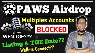 Paws Airdrop Listing & TGE Date | Paws New Update | Paws Airdrop