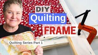 DIY Quilting / Teil 1 / Wie man einen Quiltrahmen herstellt