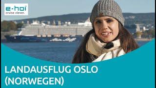 Landausflug Oslo - ein Tag in Norwegens Hauptstadt