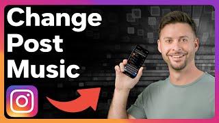Can You Change Or Delete Music From Instagram Post?