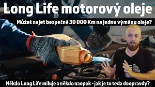 Pravda o Long Life oleji - Dá se najet bezpečně 30 tkm na jednu výměnu? a měl bys to vůbec chtít?