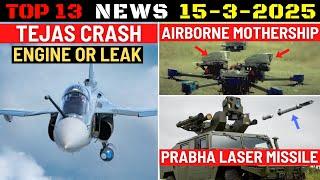 Indian Defence Updates : Tejas Crash Reason,Prabha Laser Missile,Airborne Killer Drone Mothership