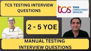 TCS Testing Interview Experience| Manual Testing Mock Interview| 2 -5 YOE