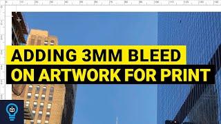 ADDING 3mm BLEED ON ARTWORK FOR PRINT | Clear and easy guide | Then print your work with Ex Why Zed