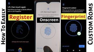 How to easily Register Onscreen Fingerprint in custom Roms - Realme X2