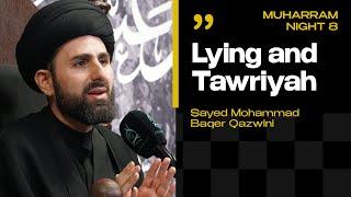 Lying and Tawriyah | Sayed Mohammad Baqer Qazwini