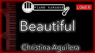 Beautiful (LOWER -4) - Christina Aguilera - Piano Karaoke Instrumental