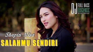 Shepin Misa - Salahmu Sendiri | DJ Remix Full Bass (Official Video Clip) STAR MUSIC