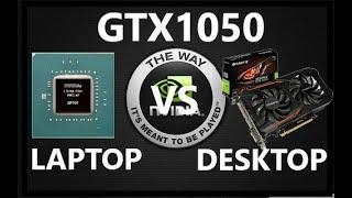 GTX1050 Laptop VS Desktop