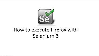 How to start Firefox Browser in Selenium webdriver 3 with GeckoDriver