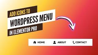 How to add icon to menu items in Elementor Pro WordPress