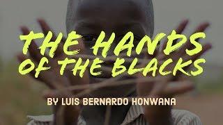 The Hands of the Blacks (WITH TEXT)