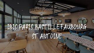 ibis Paris Bastille Faubourg St Antoine Review - Paris , France