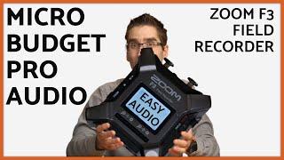 Easy Audio For Micro Budget Filmmakers - Zoom F3