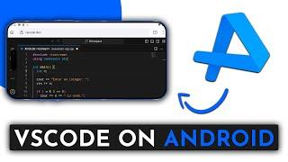 Installing Visual Studio Code (VSCode) on Android 2024  | VSCode.dev Update