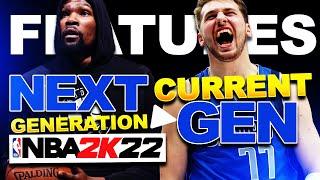 NBA 2K22 Next Gen Features Vs. Current Gen Features