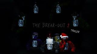 The Break-Out 2 | Gorilla Tag Movie Trailer