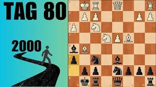 Ich spiele jeden Tag Schach bis 2000 ELO - Tag 80