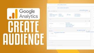 How To Create Audience In Google Analytics 4 (2024) Complete Tutorial Step by Step