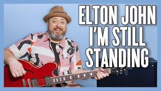 Elton John I'm Still Standing Guitar Lesson + Tutorial