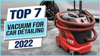 Top 7 Best Vacuum For Car Detailing 2023