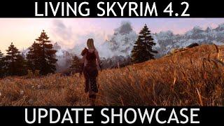 LIVING SKYRIM 4.2 UPDATE - Skyrim SE Modlist Showcase