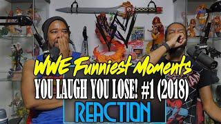 WWE Funniest Moments - YOU LAUGH YOU LOSE! #1 (2018) Reaction