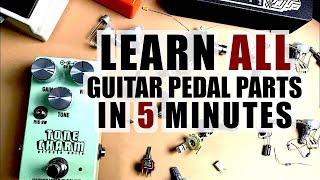 Learn All Guitar Pedal Parts In 5 Minutes (Basics To Building Own Pedals And Clones)